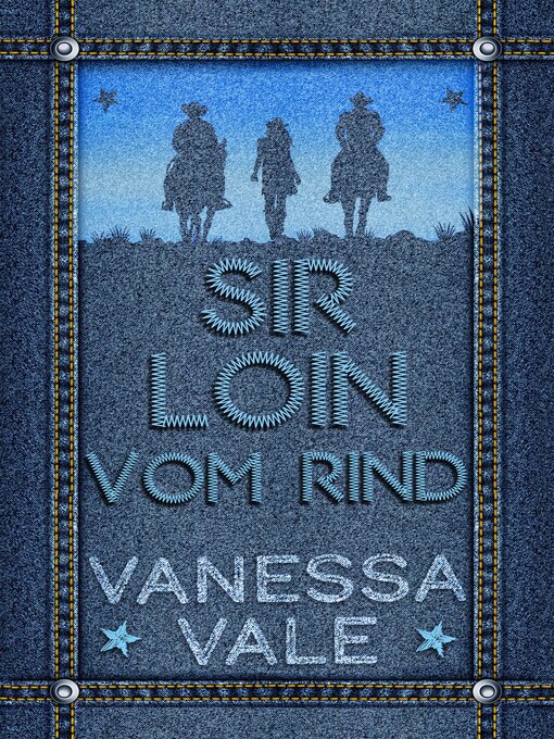 Title details for Sir Loin vom Rind by Vanessa Vale - Available